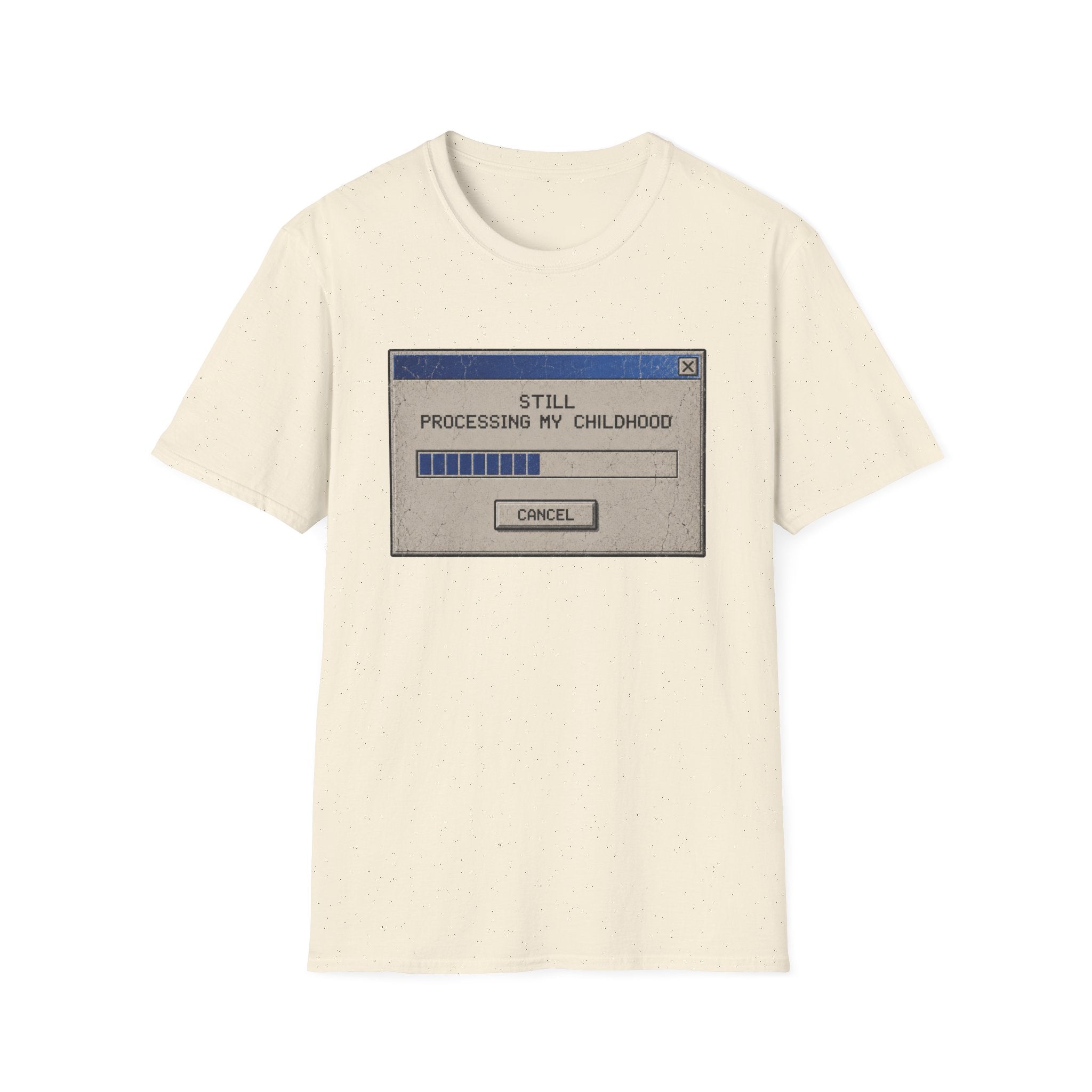 Still Processing Childhood T-Shirt
