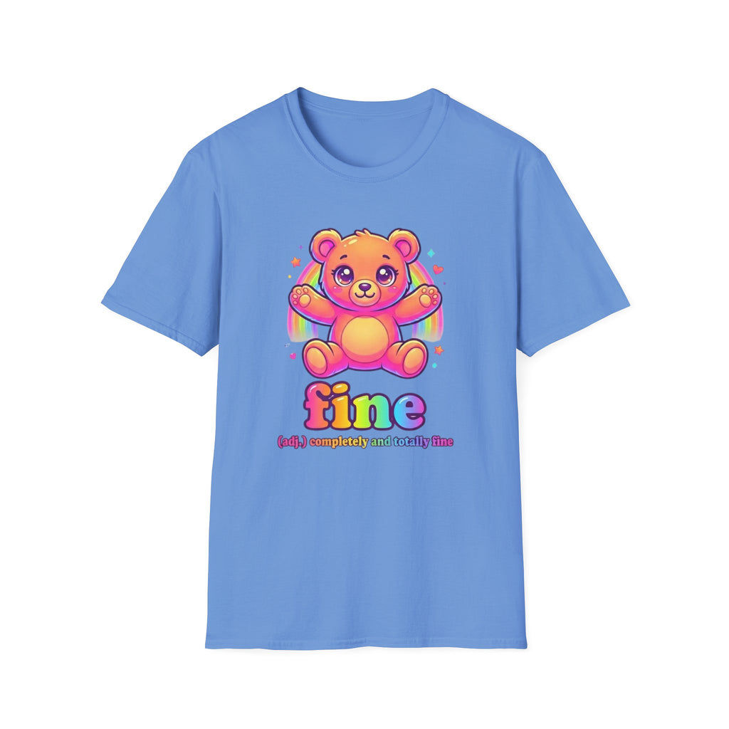 Fine Totally Fine T-Shirt