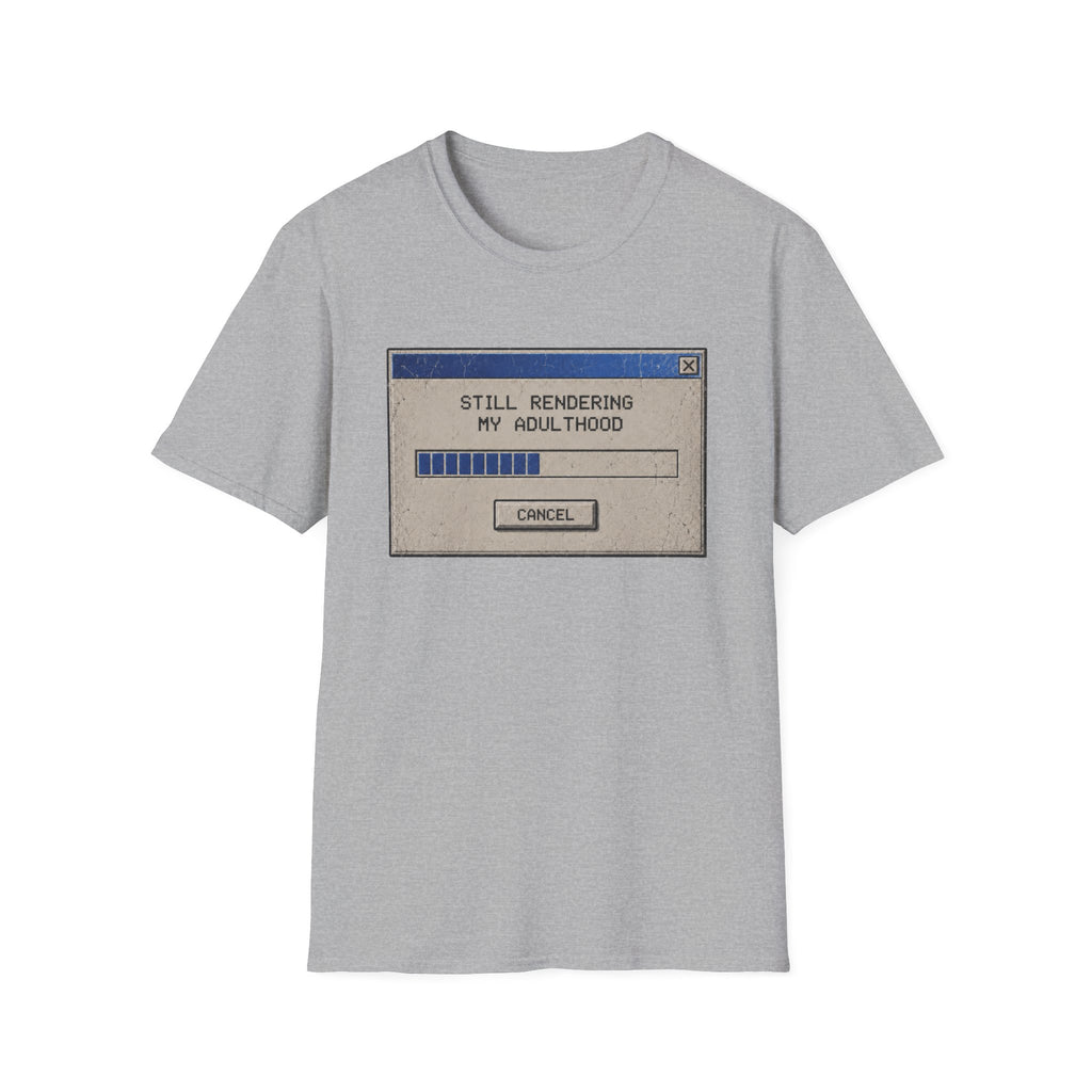 Still Rendering Adulthood T-Shirt