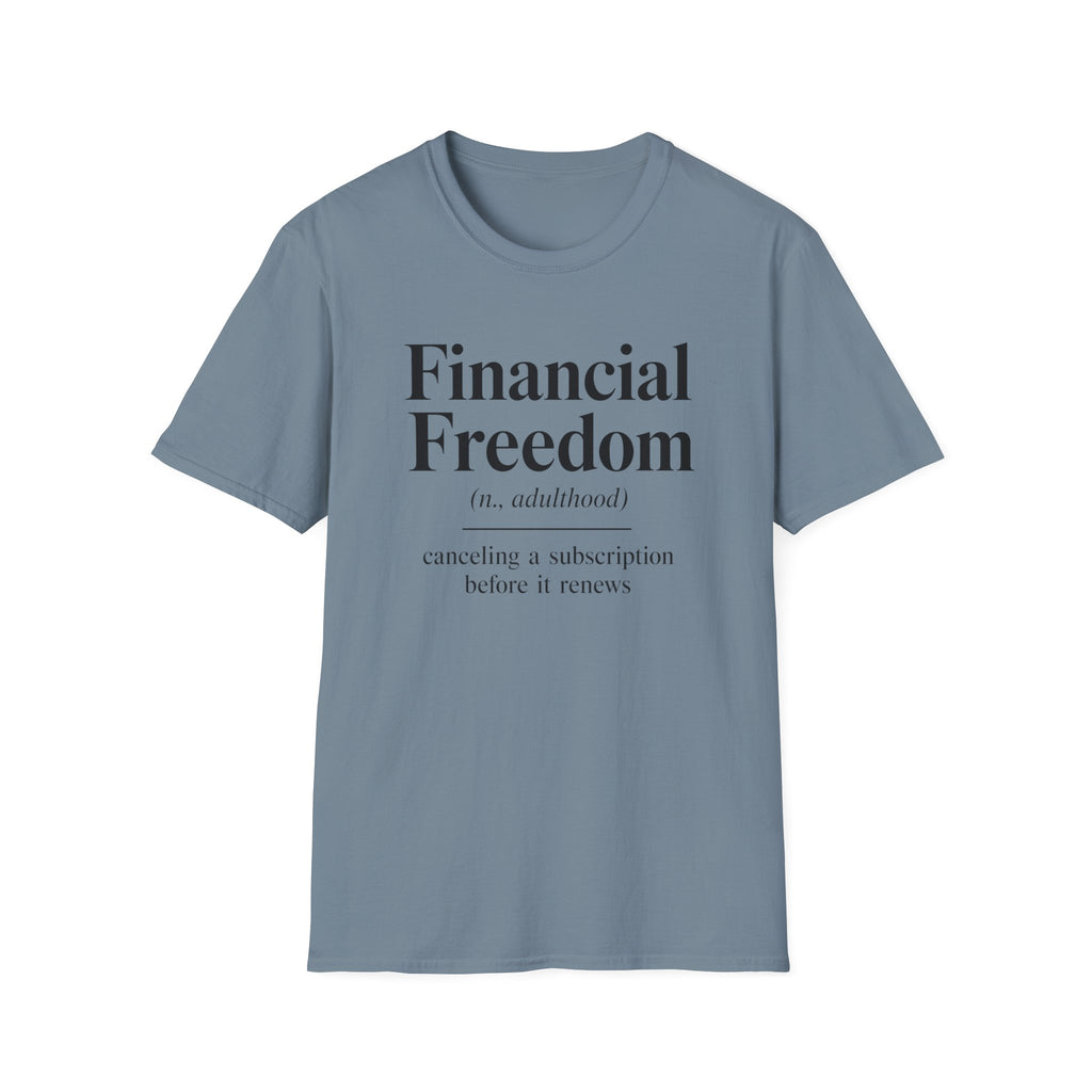 Financial Freedom T-Shirt